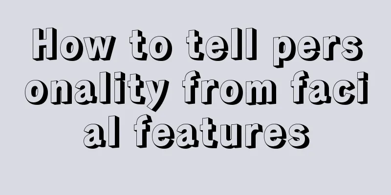 How to tell personality from facial features