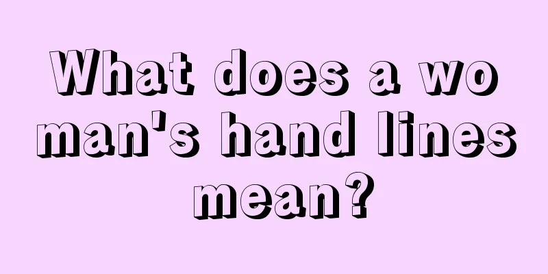 What does a woman's hand lines mean?