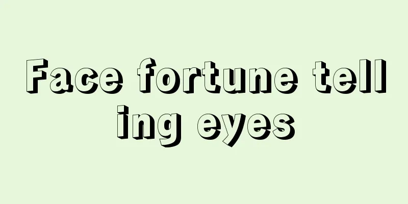 Face fortune telling eyes