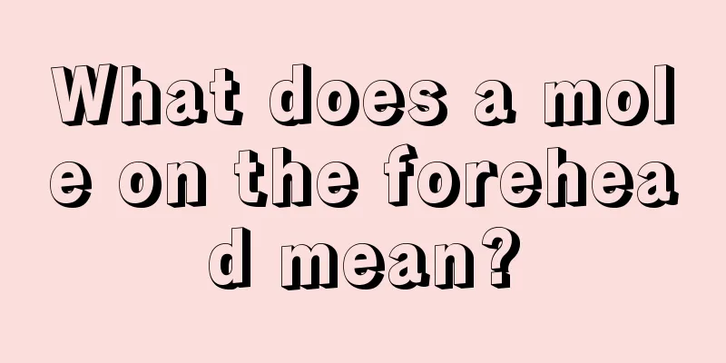 What does a mole on the forehead mean?