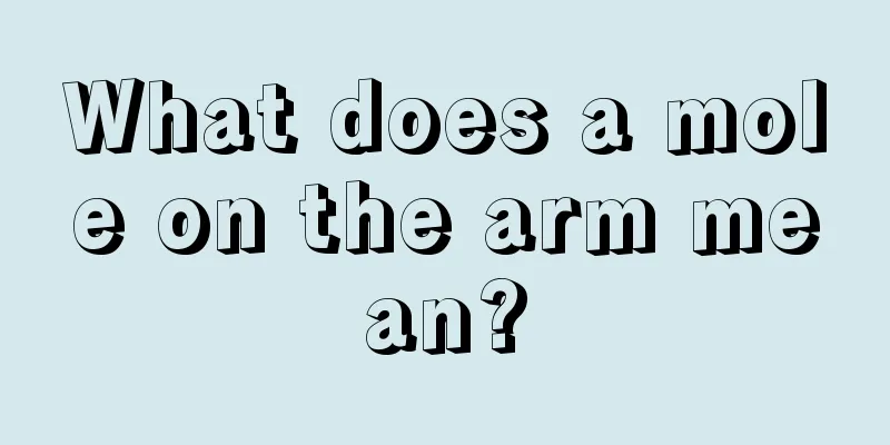 What does a mole on the arm mean?
