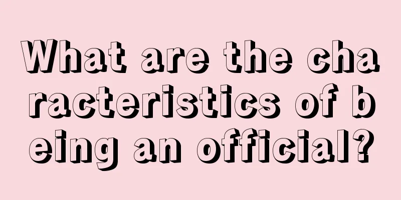 What are the characteristics of being an official?