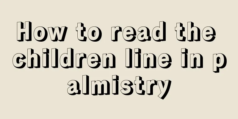 How to read the children line in palmistry