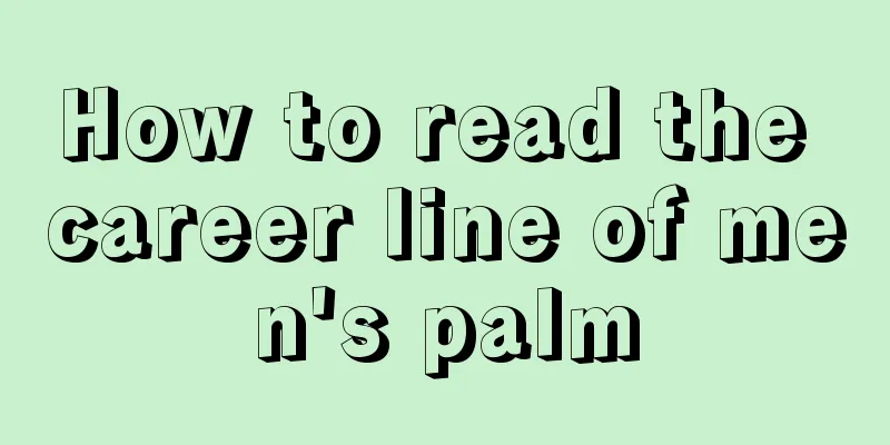 How to read the career line of men's palm
