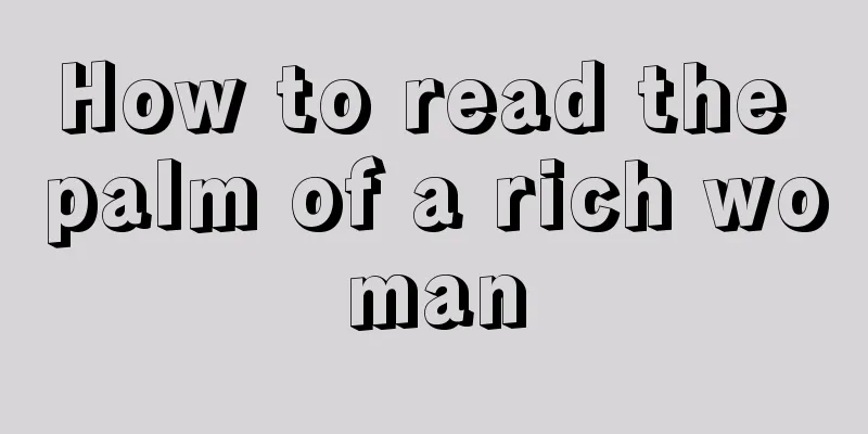 How to read the palm of a rich woman