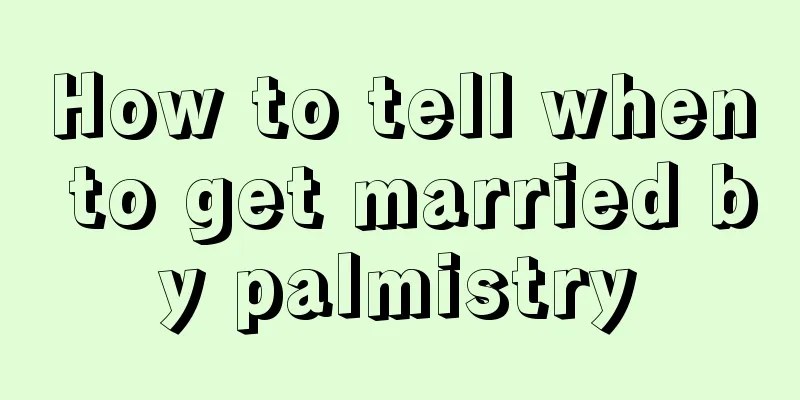 How to tell when to get married by palmistry