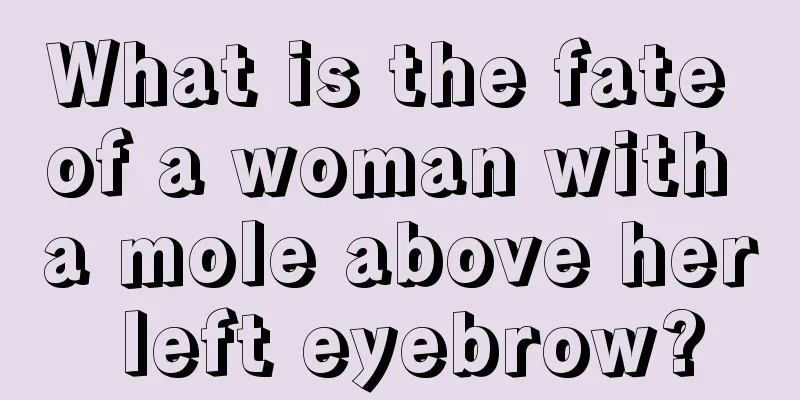 What is the fate of a woman with a mole above her left eyebrow?
