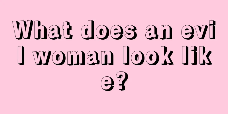 What does an evil woman look like?