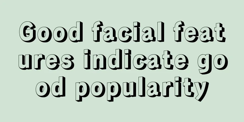 Good facial features indicate good popularity