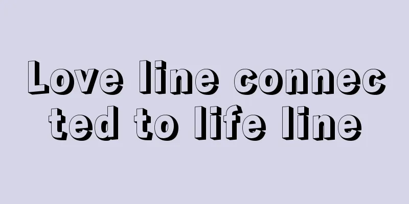 Love line connected to life line