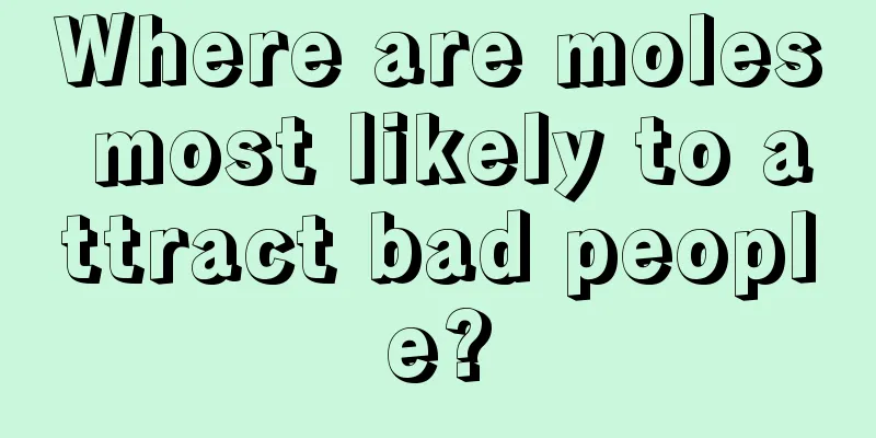 Where are moles most likely to attract bad people?
