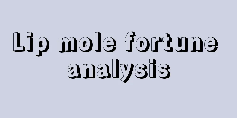 Lip mole fortune analysis