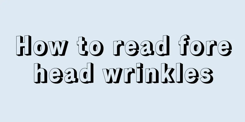 How to read forehead wrinkles