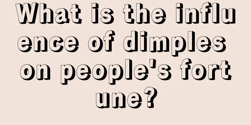 What is the influence of dimples on people's fortune?