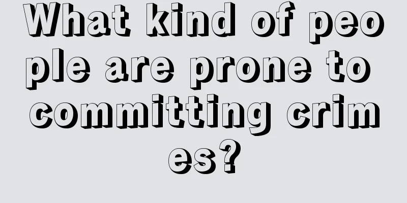 What kind of people are prone to committing crimes?