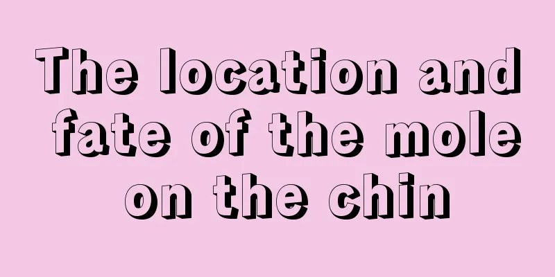 The location and fate of the mole on the chin