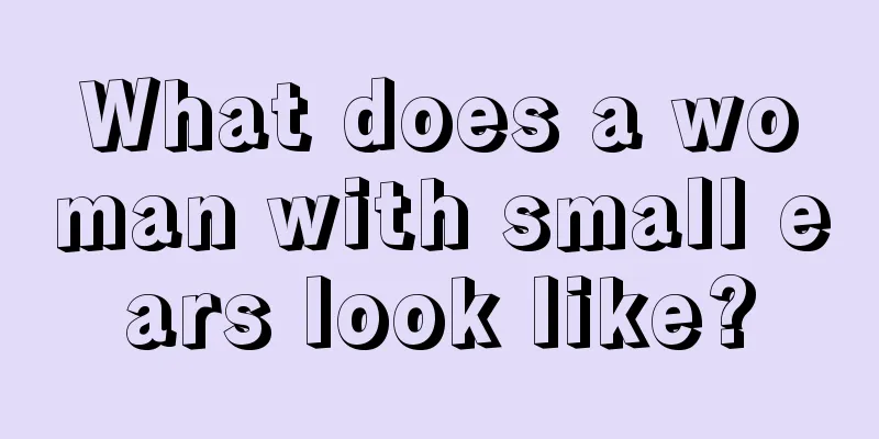 What does a woman with small ears look like?