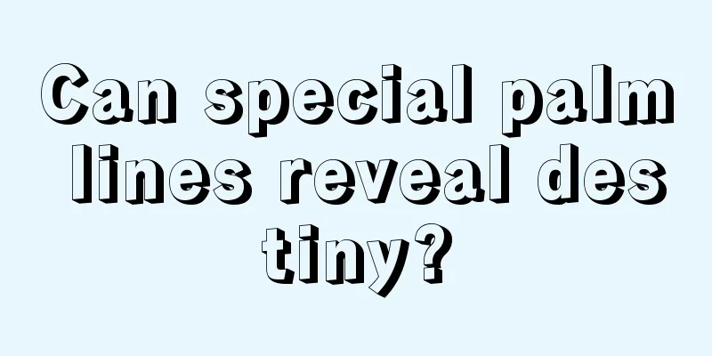 Can special palm lines reveal destiny?