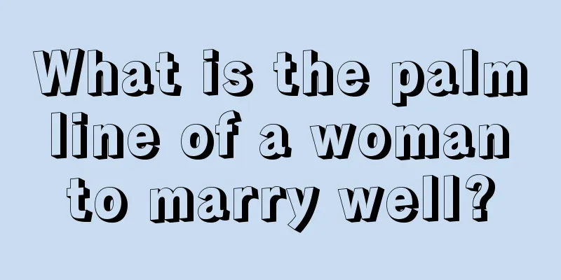 What is the palm line of a woman to marry well?