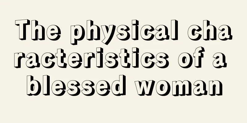 The physical characteristics of a blessed woman