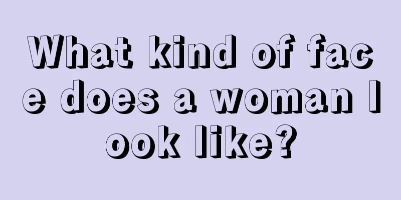 What kind of face does a woman look like?