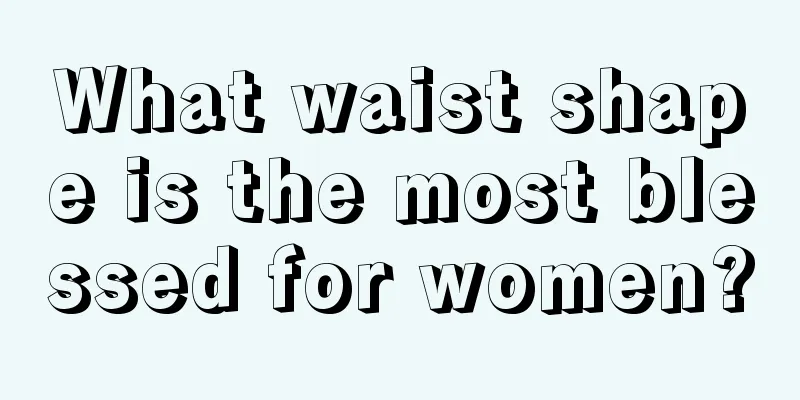 What waist shape is the most blessed for women?