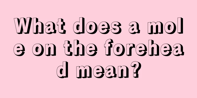 What does a mole on the forehead mean?