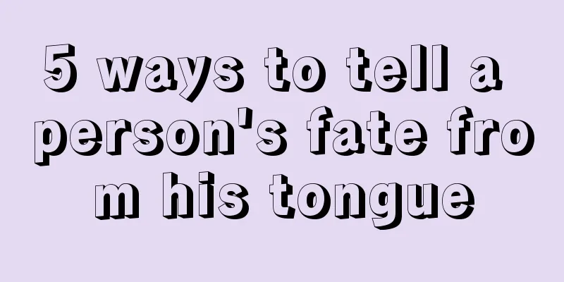 5 ways to tell a person's fate from his tongue