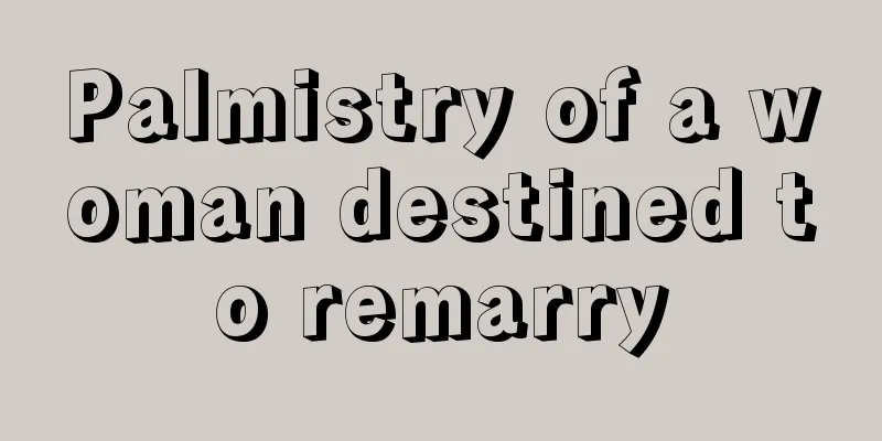 Palmistry of a woman destined to remarry