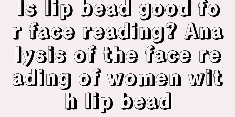 Is lip bead good for face reading? Analysis of the face reading of women with lip bead