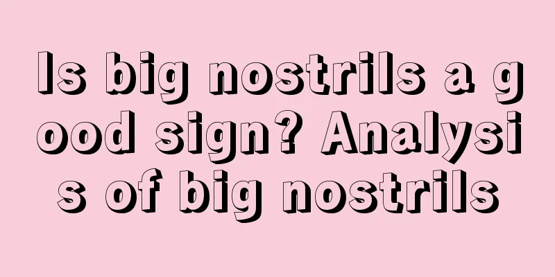 Is big nostrils a good sign? Analysis of big nostrils