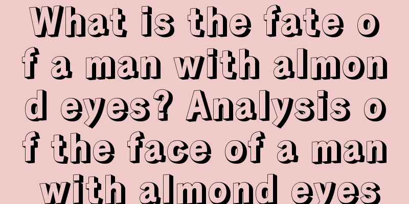 What is the fate of a man with almond eyes? Analysis of the face of a man with almond eyes