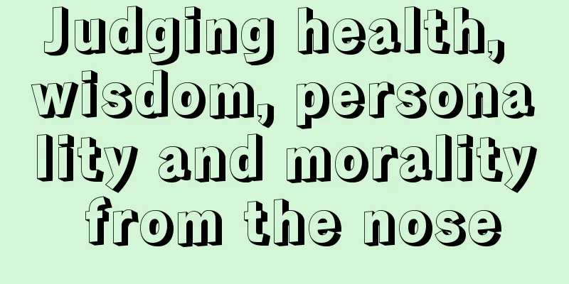 Judging health, wisdom, personality and morality from the nose