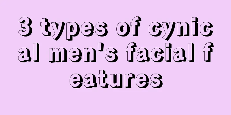 3 types of cynical men's facial features