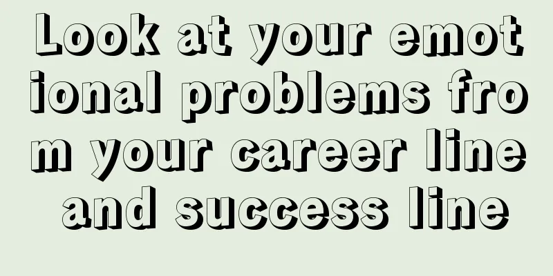 Look at your emotional problems from your career line and success line