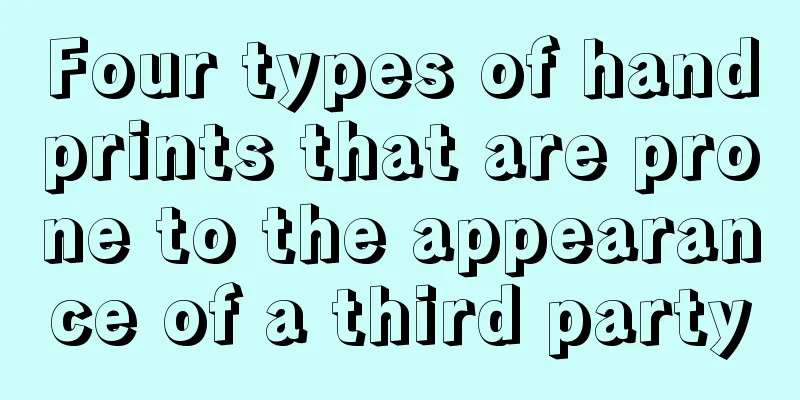 Four types of handprints that are prone to the appearance of a third party