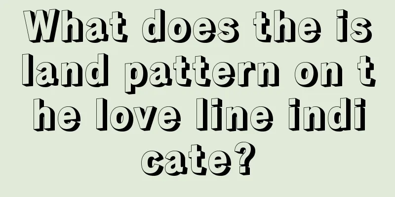 What does the island pattern on the love line indicate?