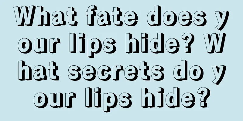 What fate does your lips hide? What secrets do your lips hide?