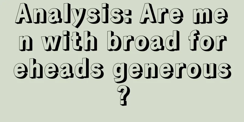 Analysis: Are men with broad foreheads generous?