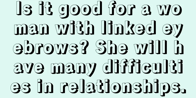 Is it good for a woman with linked eyebrows? She will have many difficulties in relationships.