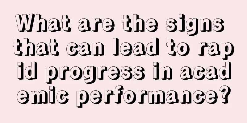 What are the signs that can lead to rapid progress in academic performance?