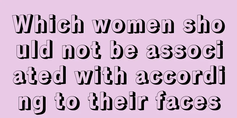 Which women should not be associated with according to their faces