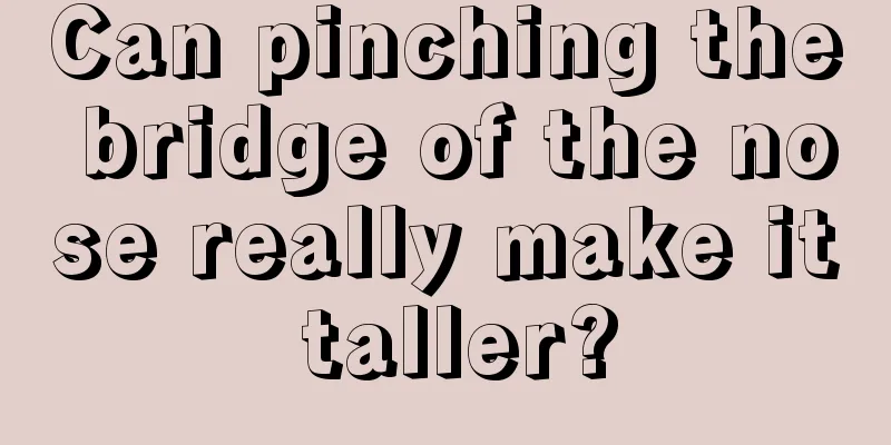 Can pinching the bridge of the nose really make it taller?