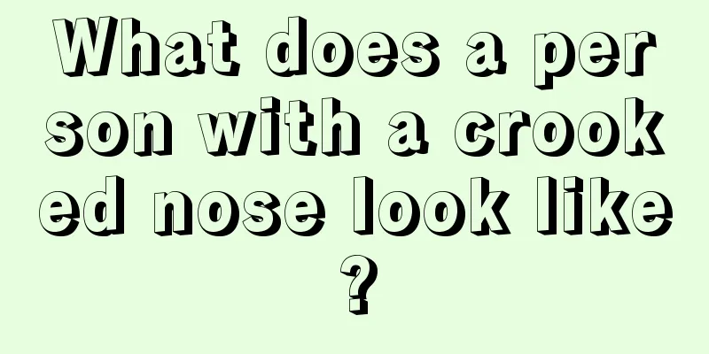 What does a person with a crooked nose look like?