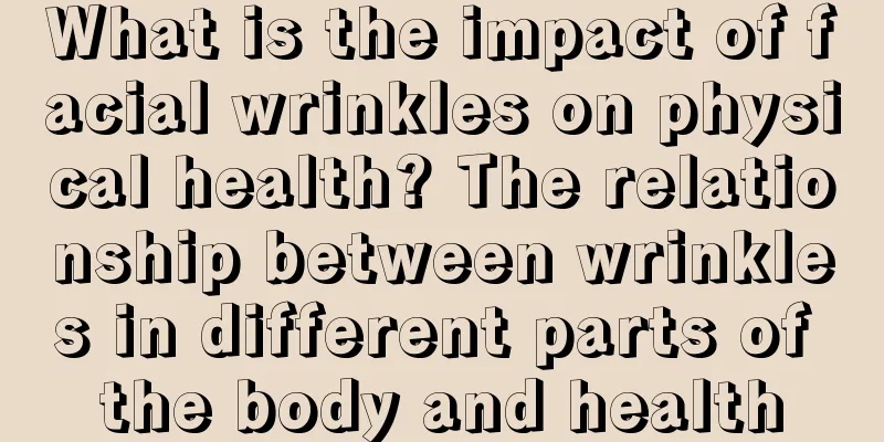What is the impact of facial wrinkles on physical health? The relationship between wrinkles in different parts of the body and health