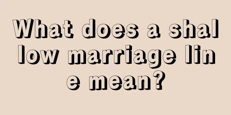 What does a shallow marriage line mean?