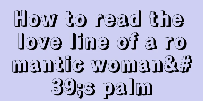 How to read the love line of a romantic woman's palm