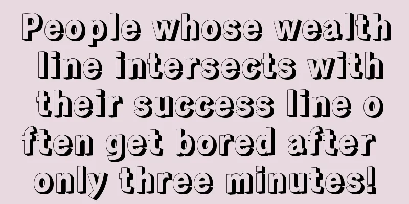 People whose wealth line intersects with their success line often get bored after only three minutes!
