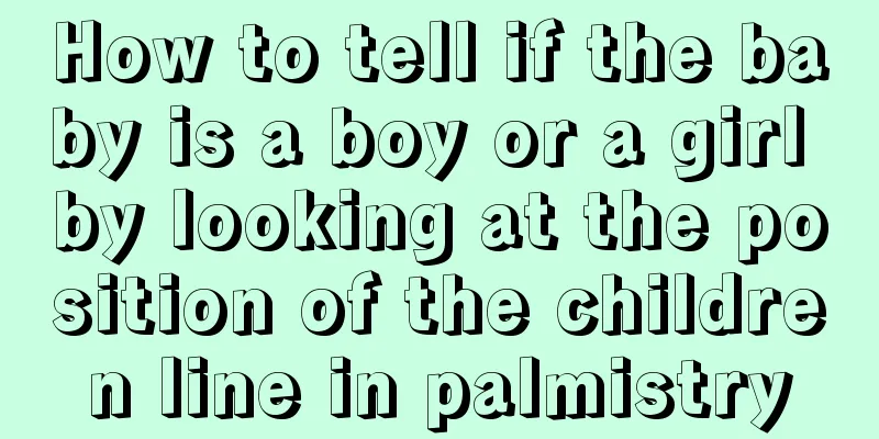 How to tell if the baby is a boy or a girl by looking at the position of the children line in palmistry