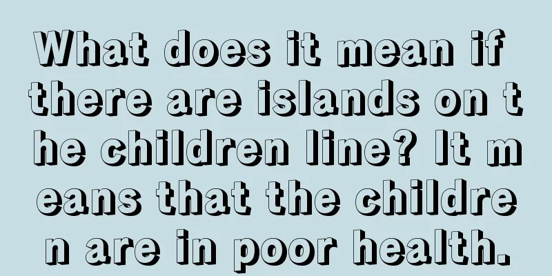 What does it mean if there are islands on the children line? It means that the children are in poor health.